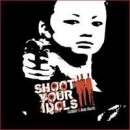 shoot your idols